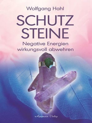 cover image of Schutzsteine--Negative Energien wirkungsvoll abwehren
